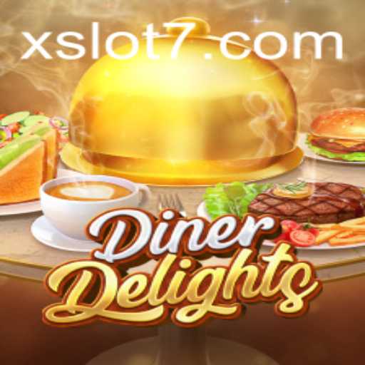 Discover the Excitement of DinerDelights: The Ultimate Xslot Experience